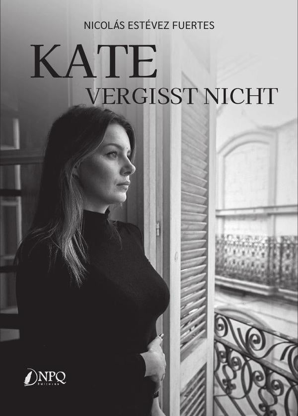 Kate vergisst nicht  | NICOLAS ESTEVEZ