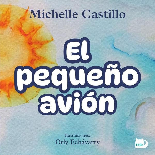 El pequeño avión | Michelle Castillo
