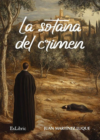 La sotana del crimen | Juan Martínez Luque