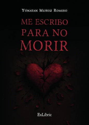 Me escribo para no morir | Yónatan Muñoz Romero