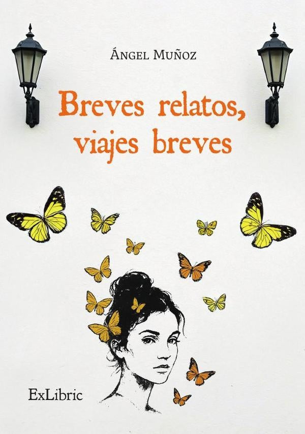 Breves relatos, viajes breves | Aguilar Muñoz  Ángel