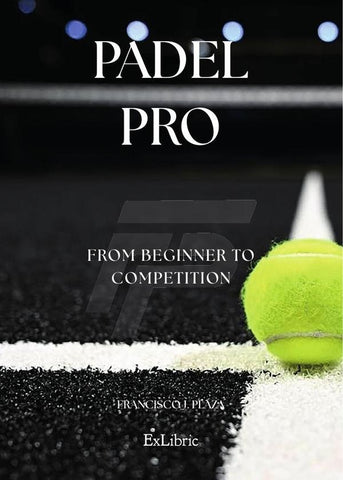 Padel Pro. From beginner to competition | Francisco J. Plaza