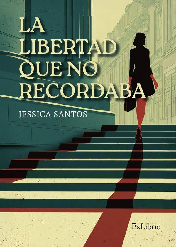 La libertad que no recordaba | Jessica Santos
