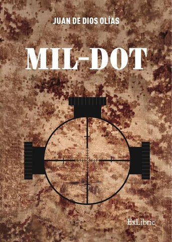 Mil-Dot | Juan de Dios Olías