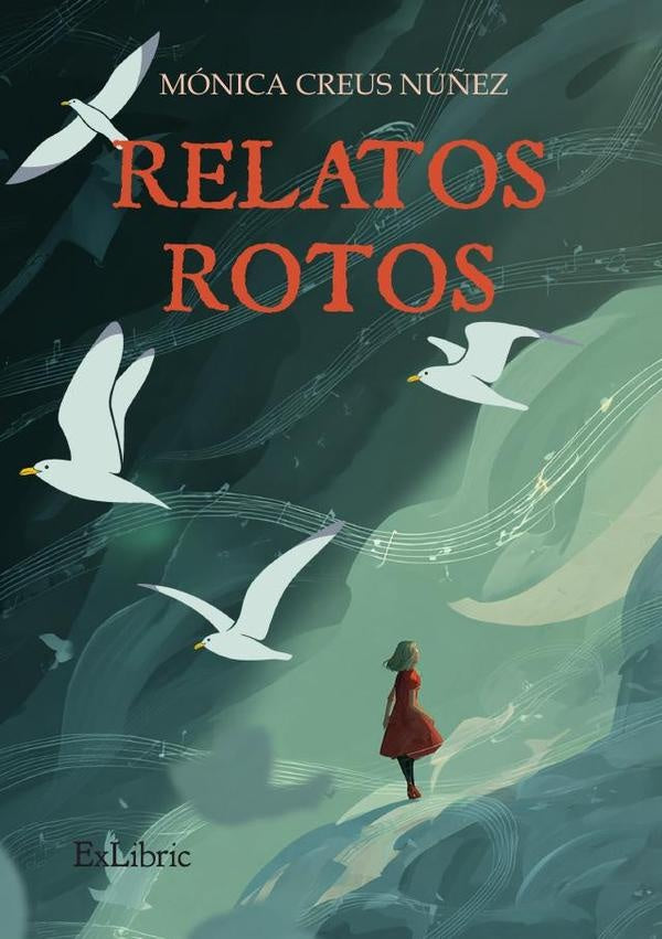 Relatos rotos | Mónica Creus Núñez