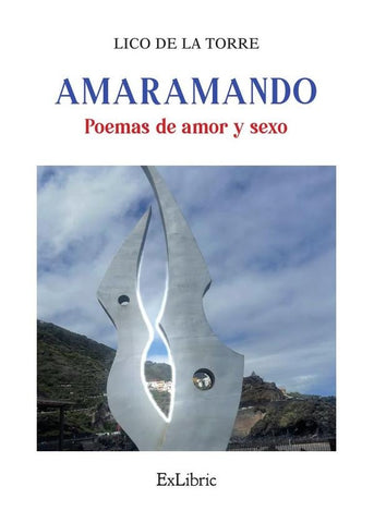 Amaramando. Poemas de amor y sexo | Lico de la Torre