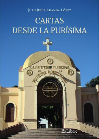 Cartas desde la Purísima | Juan Jesús Aranda López