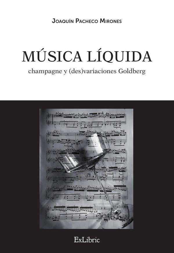 Música líquida: champagne y (des)variaciones Goldberg | Joaquín Pacheco Mirones