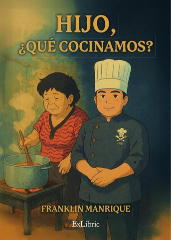 Hijo, ¿qué cocinamos? | Franklin Manrique