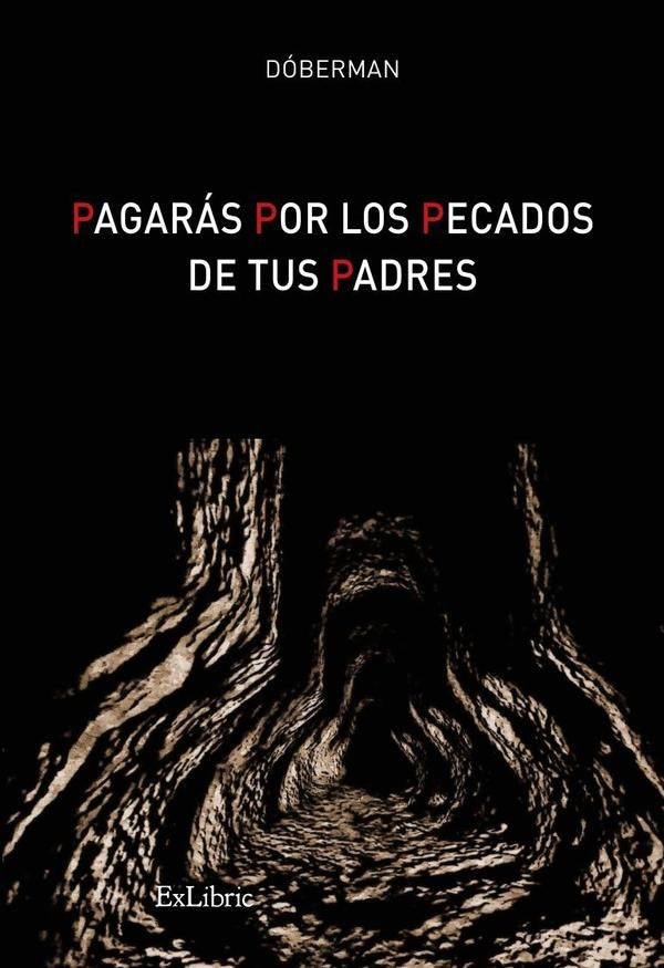 Pagarás por los pecados de tus padres | Dóberman