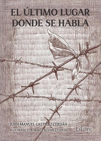 El último lugar donde se habla | Juan Manuel Castillo Cerdán