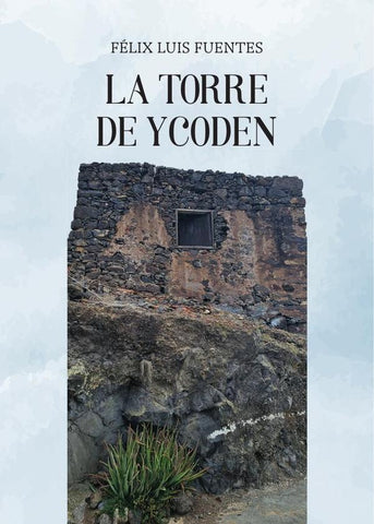 La torre de Ycoden | Félix Luis Fuentes