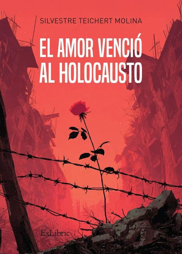 El amor venció al holocausto | Silvestre Teichert Molina