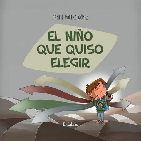 El niño que quiso elegir | Daniel Moreno Gómez