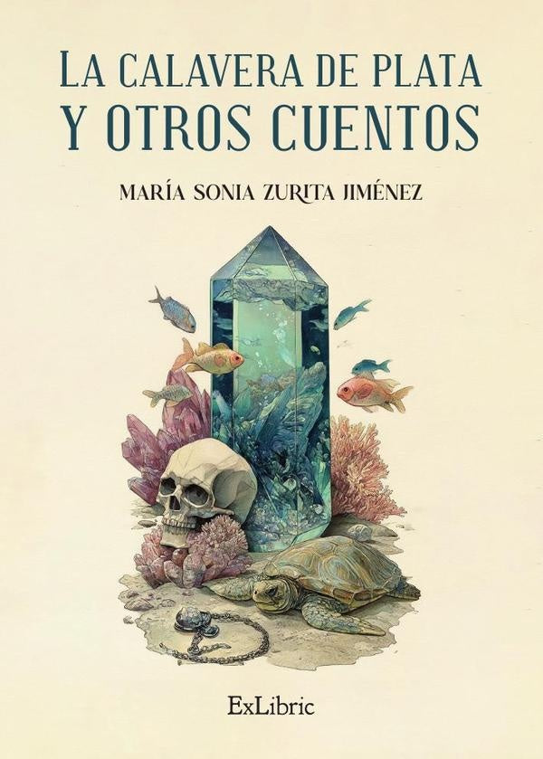 La calavera de plata y otros cuentos | María Sonia Zurita Jiménez