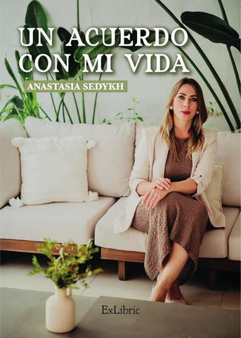 Un acuerdo con mi vida | Anastasia Sedykh