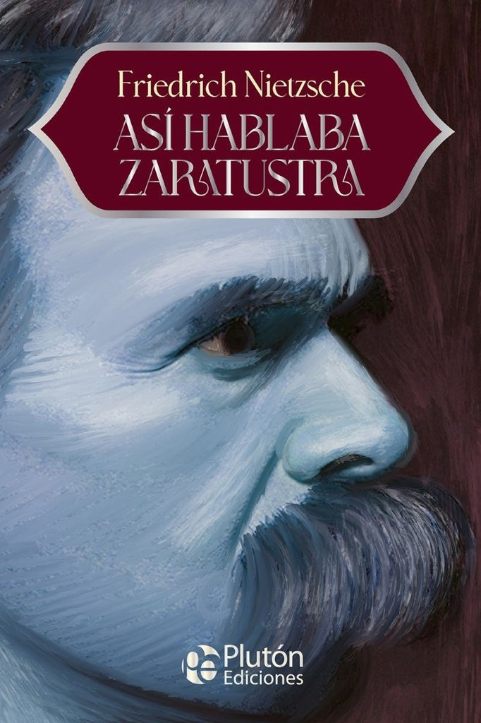 ASI HABLABA ZARATUSTRA | Franz Kafka