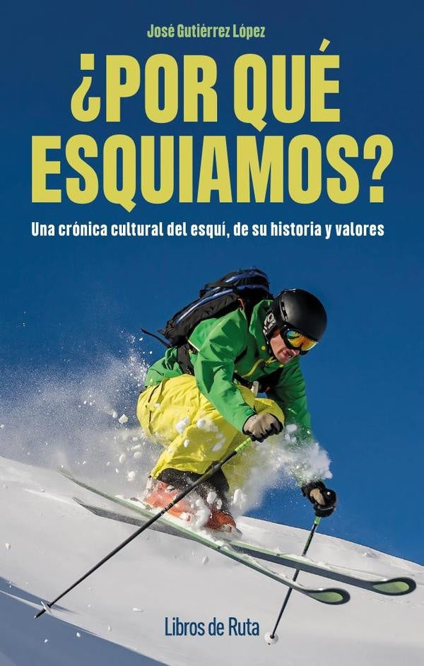 ¿Por qué esquiamos? | José Gutiérrez López