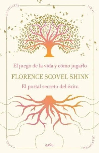 La sabiduría de Florence Scovel Shinn | Florence Scovel Shinn