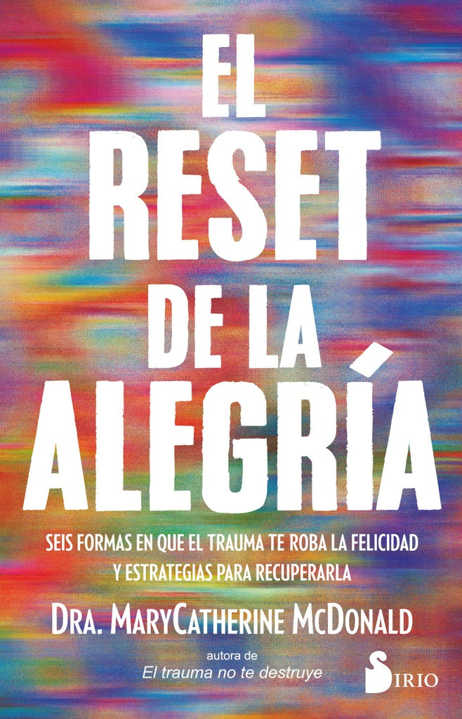 EL RESET DE LA ALEGRÍA | Dra. MaryCatherine McDonald