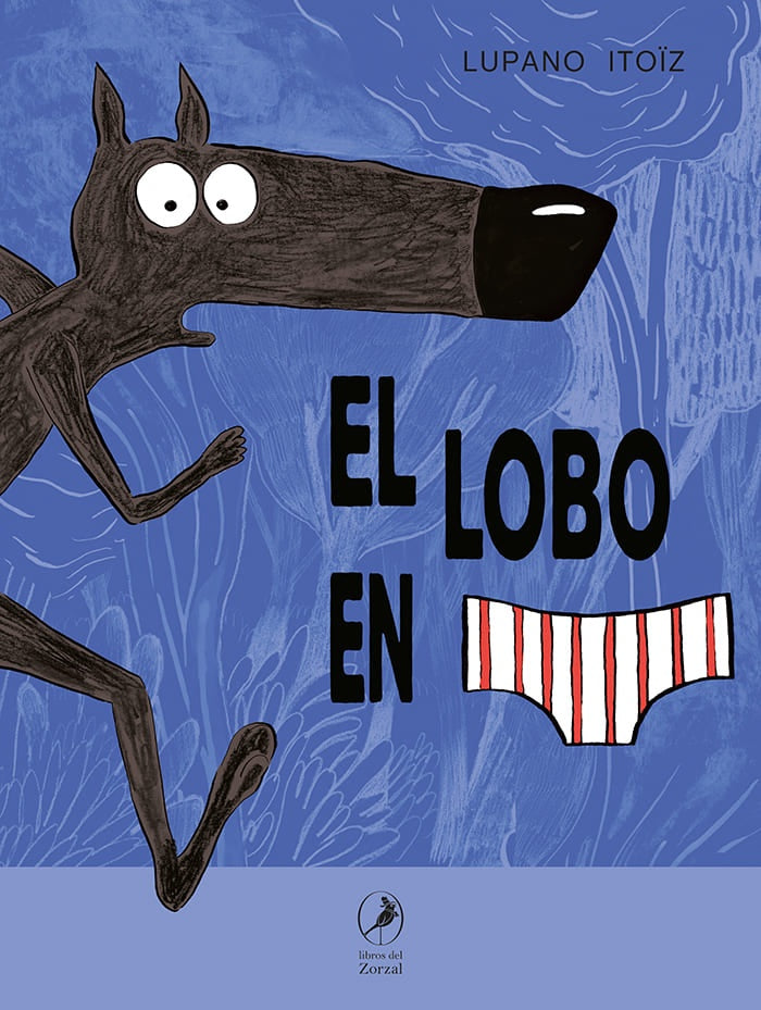EL LOBO EN CALZONCILLOS | LUPANO WILFRID