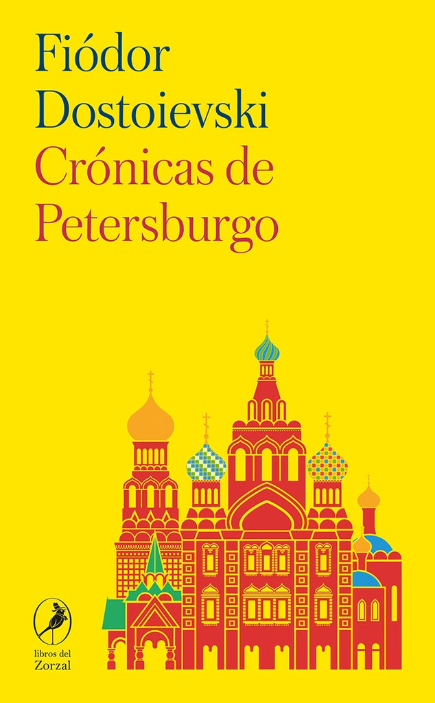 CRÓNICAS DE PETERSBURGO | Fiodor Dostoievski