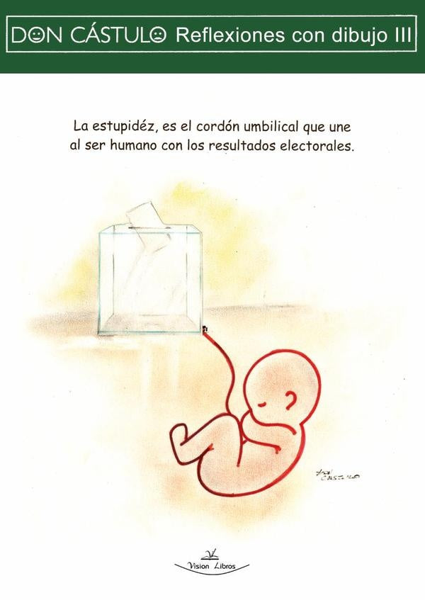 Don Cástulo, Reflexiones con dibujo III | Fernando Alcázar Serrano