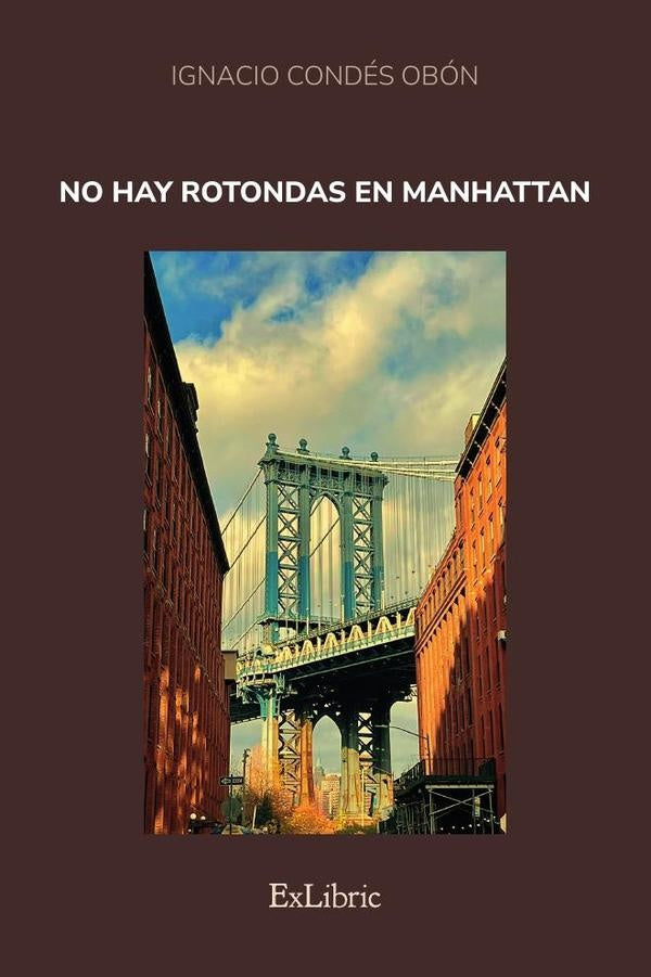 No hay rotondas en Manhattan | Ignacio Condés Obón