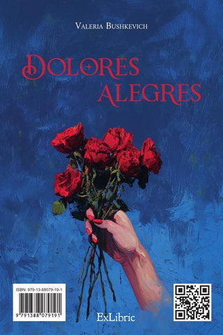 Dolores alegres y alegrías dolorosas | Valeria Bushkevich