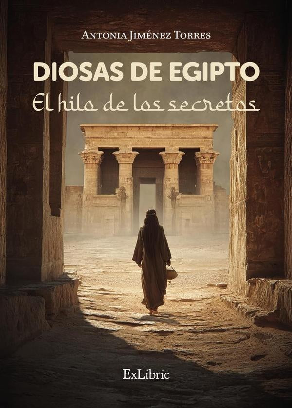 Diosas de Egipto. El hilo de los secretos | Antonia Jiménez Torres