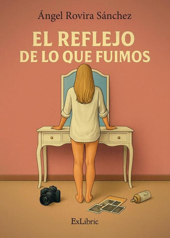 El reflejo de lo que fuimos | Ángel Rovira Sánchez