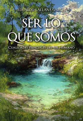 Ser lo que somos | Eduardo Lallana García