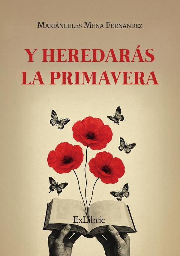 Y heredarás la primavera | Mariángeles Mena Fernández