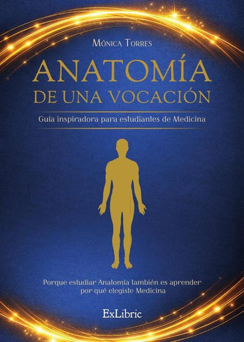 Anatomía de una vocación | Mónica Torres