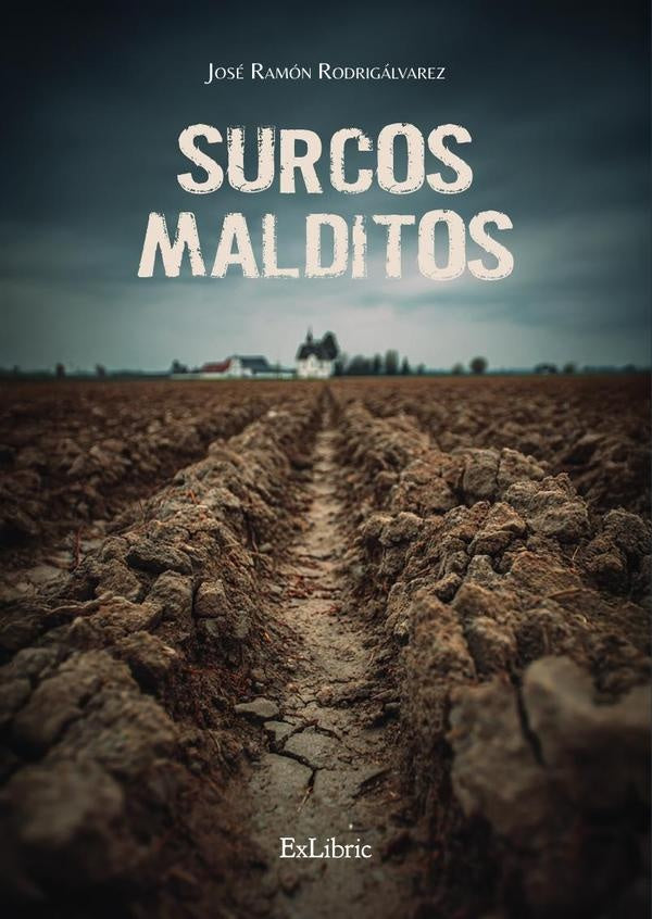 Surcos malditos | José Ramón Rodrigálvarez