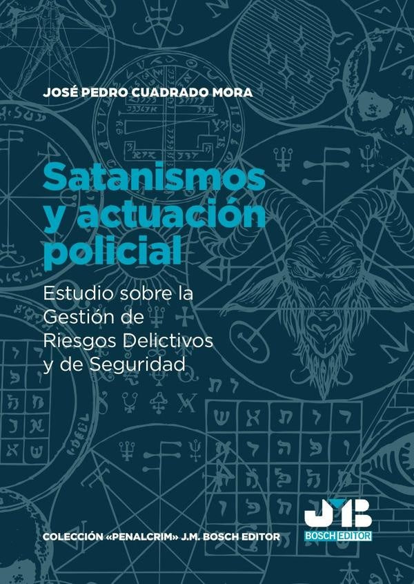 Satanismos y actuación policial | José Pedro Cuadrado Mora