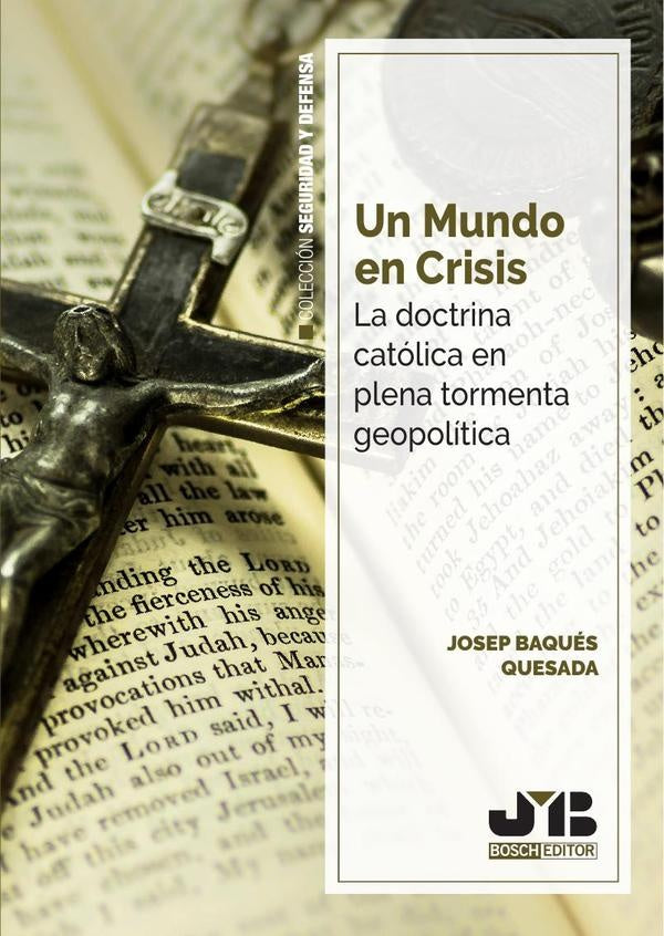 Un mundo en crisis | Josep Baqués Quesada
