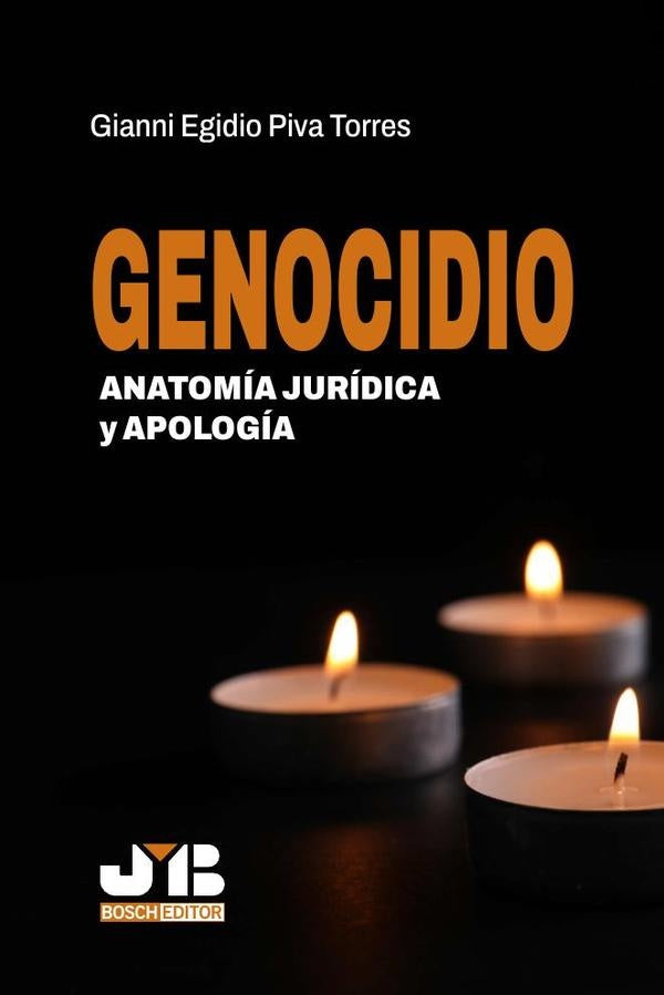 Genocidio. Anatomía jurídica y apología | Gianni Egidio Piva Torres