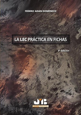 La LEC práctica en fichas 4ª Edición | Federic Adan Domènech