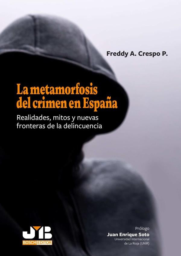 La metamorfosis del crimen en España | Freddy A. Crespo P.