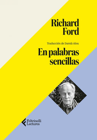 EN PALABRAS SENCILLAS | Richard Ford