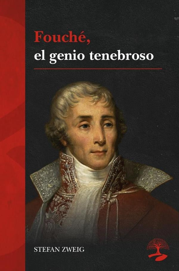 Fouché, el genio tenebroso | STEFAN ZWEIG