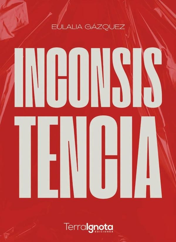 Inconsistencia | Eulalia Gázquez