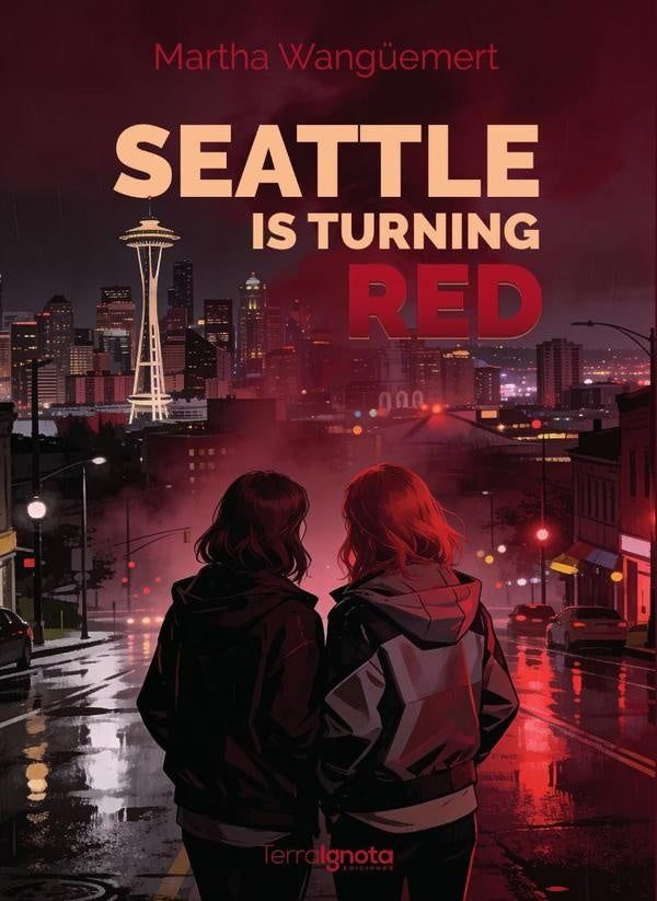 Seattle is Turning Red | Martha Wangüemert