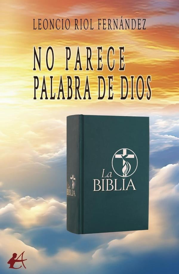 No parece palabra de Dios | Leoncio Riol Fernández