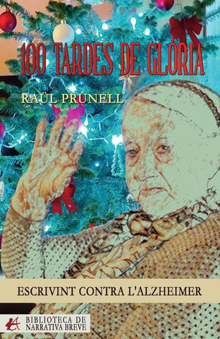 100 tardes de Glòria | Raül Prunell