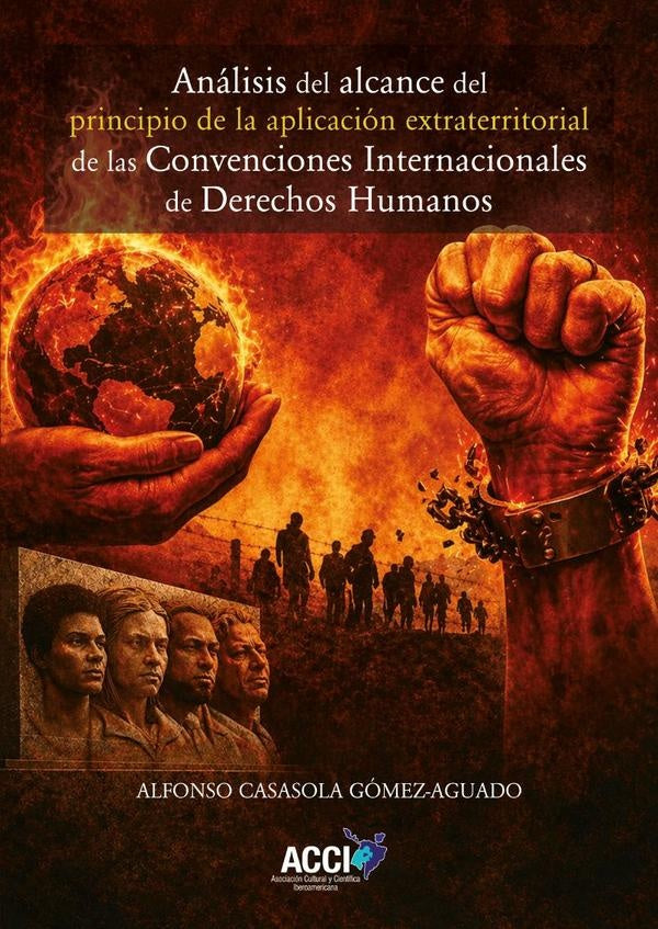 Análisis del alcance del principio de la aplicación extraterritorial de las Convenciones Internacion | Alfonso Casasola Gómez-Aguado