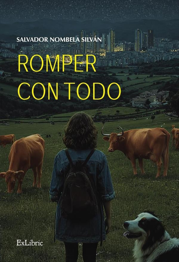 Romper con todo | Salvador Nombela Silván
