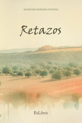 Retazos | Asunción Moreno Fuentes