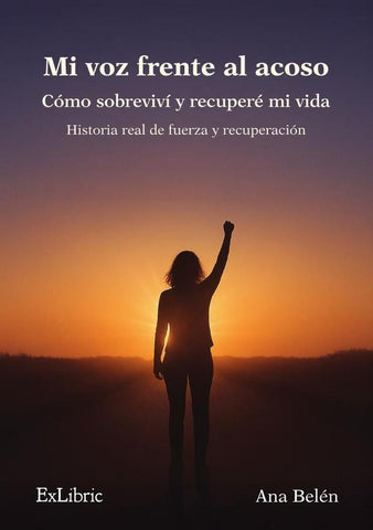 Mi voz frente al acoso. Cómo sobreviví y recuperé mi vida | Ana Belén